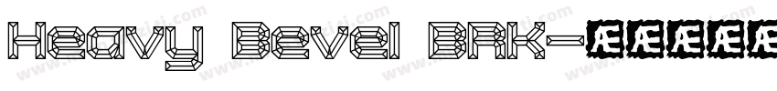 Heavy Bevel BRK字体转换